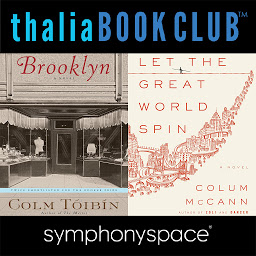 Icon image Colum McCann's Let the Great World Spin and Colm Toibin's Brooklyn