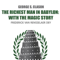 Icon image The Richest Man in Babylon: with The Magic Story