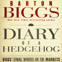 Obraz ikony: Diary of a Hedgehog: Biggs' Final Words on the Markets