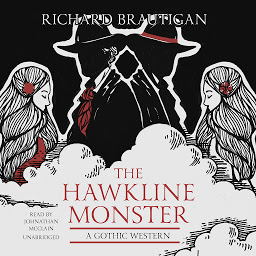 Icon image The Hawkline Monster: A Gothic Western