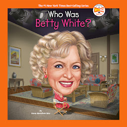 Icon image Who Was Betty White?