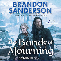 Symbolbild für The Bands of Mourning: A Mistborn Novel