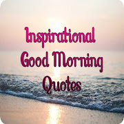 Inspirational Good Morning Quotes