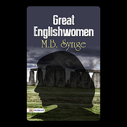 Icon image Great Englishwomen – Audiobook: Great Englishwomen: Inspirational Stories of Remarkable Women