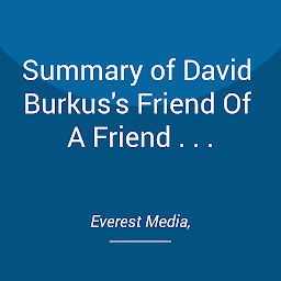 Obraz ikony: Summary of David Burkus's Friend Of A Friend . . .