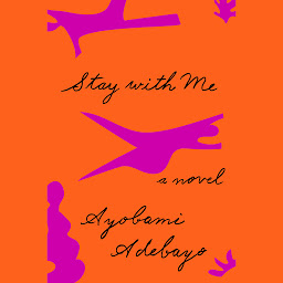 Icon image Stay with Me: A novel