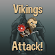 Vikings Attack!