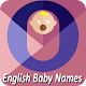 English Baby Girl & Boy Names With Meaning विंडोज़ पर डाउनलोड करें
