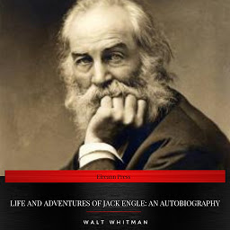 Ikonbild för Life and Adventures of Jack Engle: An AutoBiography