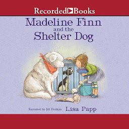 Icon image Madeline Finn and the Shelter Dog