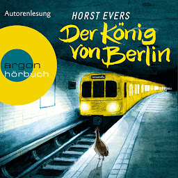 Icon image Der König von Berlin (Ungekürzte Fassung)