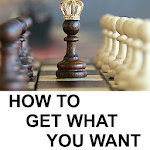 Cover Image of Download How To Get What You Want 12.0 APK