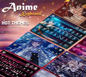 Keyboard - Anime Keyboard