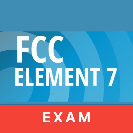 FCC Element 7  Exam Trial