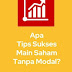 42 Main Saham Tanpa Modal