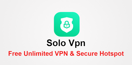 Solo VPN - Free VPN Proxy Server & Fast VPN