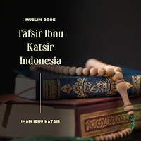 Tafsir Ibnu Katsir Indonesia Lengkap