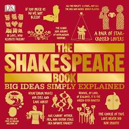 Icon image The Shakespeare Book: Big Ideas Simply Explained