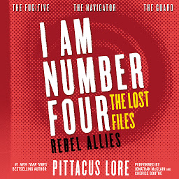 Icon image I Am Number Four: The Lost Files: Rebel Allies