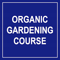Organic Gardening Course