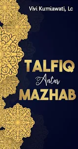 Talfiq Antar Mazhab