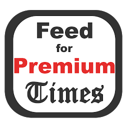 Icon image Feed for Premium Times Nigeria
