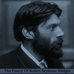 Obraz ikony: The Poetry of Robert Seymour Bridges