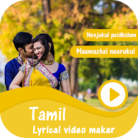 Tamil Lyrical Video Maker - Tamil Video Status