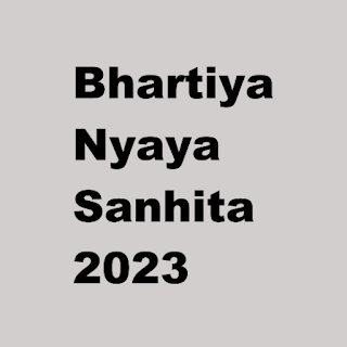 Bhartiya Nyaya Sanhita - BNS