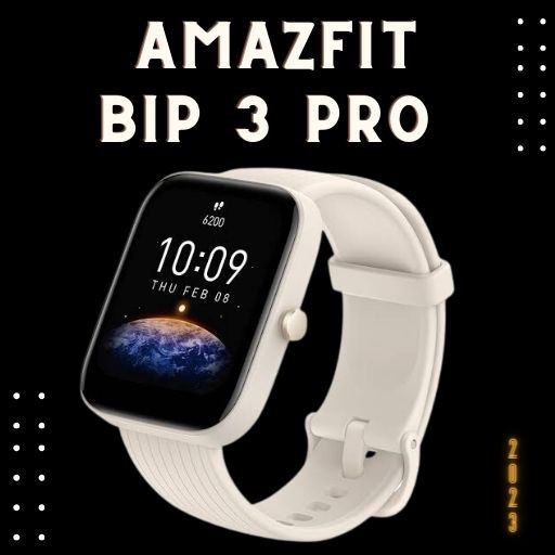 AMAZFIT BIP 3 PRO