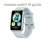 Cover Image of Baixar Huawei watch fit guide  APK