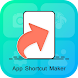 Quick Shortcut Maker for All