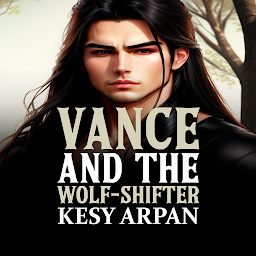 آئیکن کی تصویر Vance and the Wolf-Shifter: A Short Gay Instalove Fantasy Romance