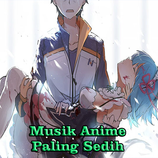 Musik Anime Paling Sedih Apl Di Google Play