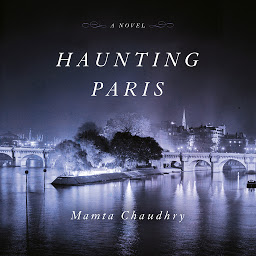 Icon image Haunting Paris: A Novel