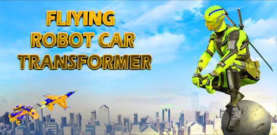 Flying Robot Car Transform