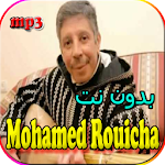 Cover Image of Télécharger Mouhamed Rwicha‎‎ - جميع اغاني رويشة محمد بدون نت 2.0 APK