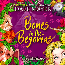 Icon image Bones in the Begonias (AI Narrated)