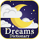 Dream Meanings Dictionary