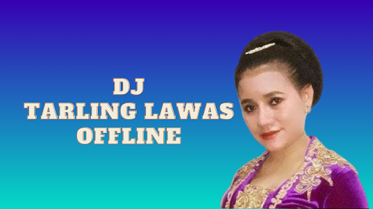 DJ Tarling Lawas Remix Offline