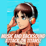 Cover Image of Tải xuống Attack 0n Titans Music & Backsound 2.0.2 APK