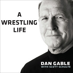 Icon image A Wrestling Life: The Inspiring Stories of Dan Gable