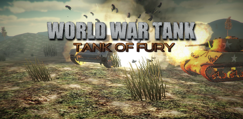 World War Tank : Tank of Fury