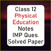 Class 12 Physical Education Notes & IMP Question