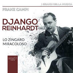 Obraz ikony: Django Reinhardt: Lo zingaro miracoloso