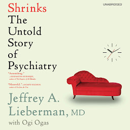 Icon image Shrinks: The Untold Story of Psychiatry