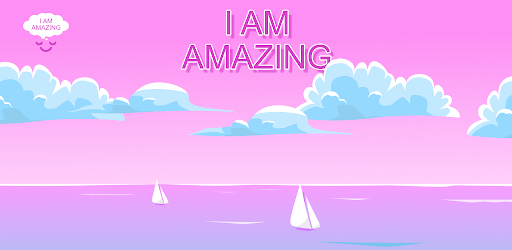 I AM AMAZING - Affirmations
