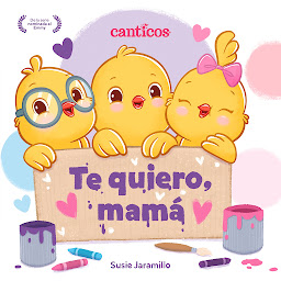 Icon image Te quiero, mamá / I Love My Mommy (Spanish ed.)