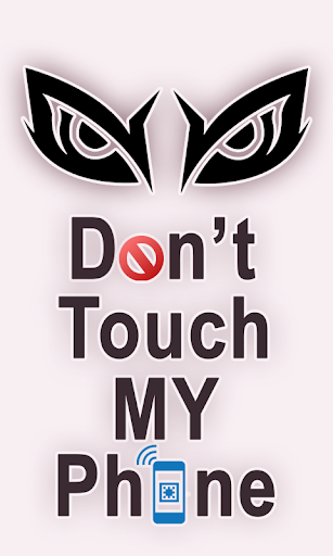 Dont Touch My Phone Screen 2