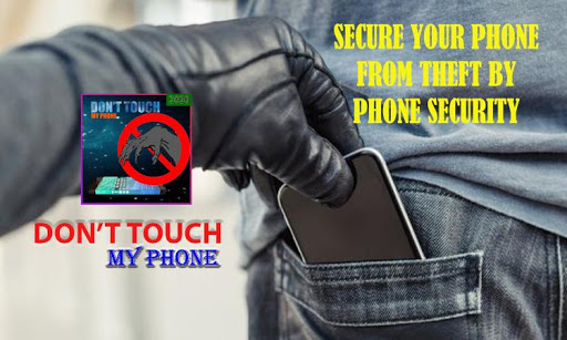 Dont Touch My Phone  Your Phone security 2020